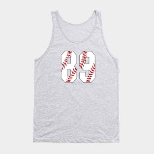 Baseball Number 89 #89 Baseball Shirt Jersey Favorite Player Biggest Fan Tank Top